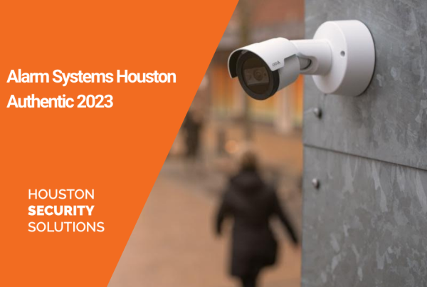 Alarm Systems Houston Authentic 2023