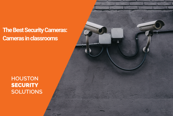 The Best Security Cameras Cameras in classrooms