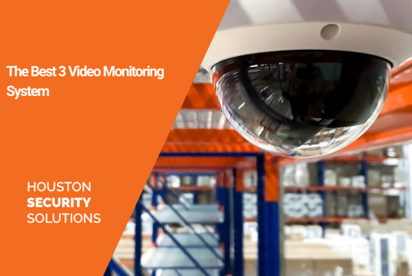 The Best 3 Video Monitoring System