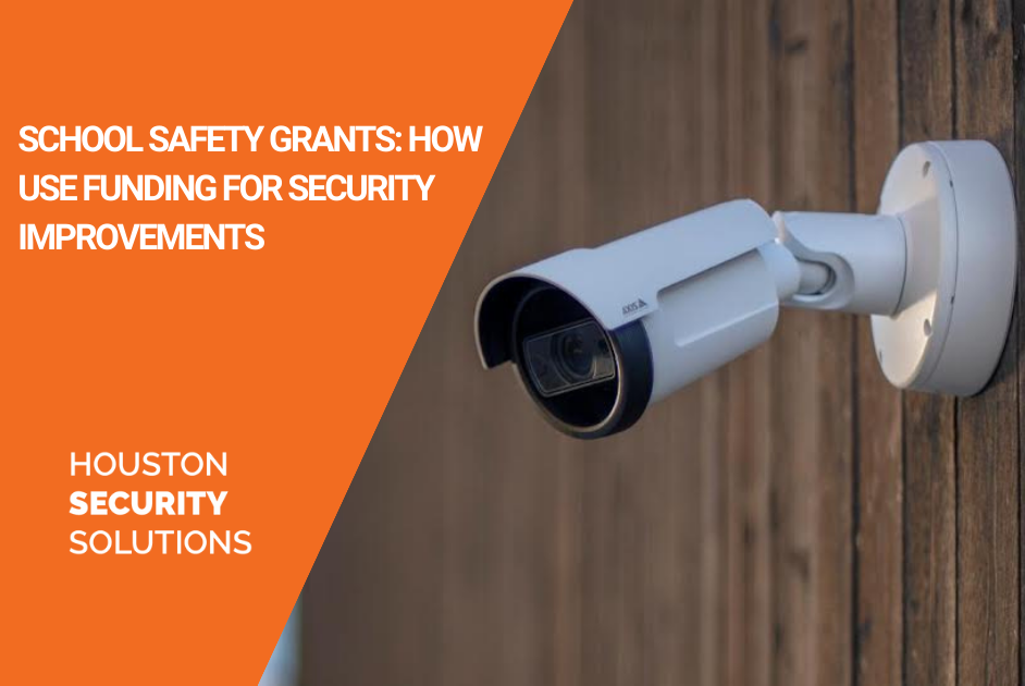 SCHOOL SAFETY GRANTS HOW USE FUNDING FOR SECURITY IMPROVEMENTS 2023