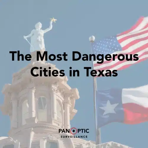 The Most Dangerous Cities in Texas