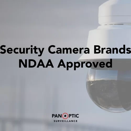 commercial security camera brands NDAA approved